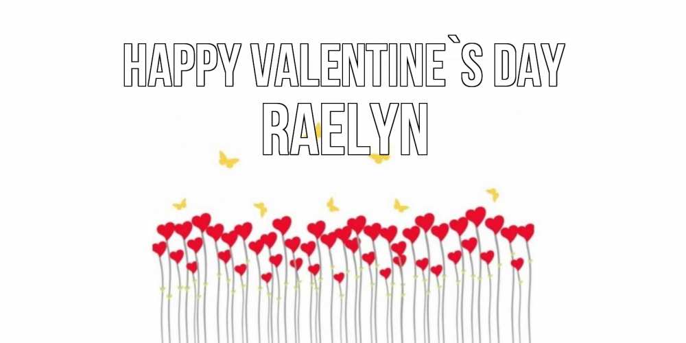 Greetings card с именем, Raelyn Happy Valentine`s Day шары много на палочках Greetings with text for free download 